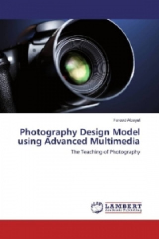 Photography Design Model using Advanced Multimedia