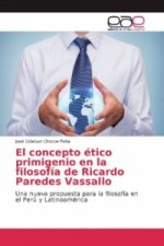 El concepto ético primigenio en la filosofía de Ricardo Paredes Vassallo