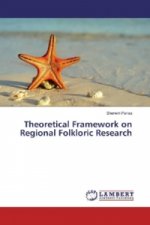 Theoretical Framework on Regional Folkloric Research