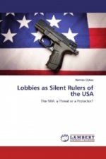 Lobbies as Silent Rulers of the USA