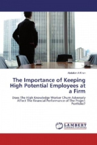 The Importance of Keeping High Potential Employees at a Firm