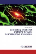 Combating emotional problems through neurocognitive orientation