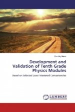 Development and Validation of Tenth Grade Physics Modules
