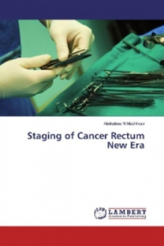Staging of Cancer Rectum New Era