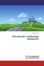 Vernacular Landscape Urbanism