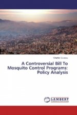 A Controversial Bill To Mosquito Control Programs: Policy Analysis