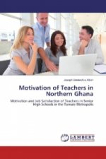 Motivation of Teachers in Northern Ghana