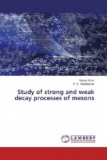 Study of strong and weak decay processes of mesons