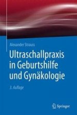 Ultraschallpraxis in Geburtshilfe und Gynakologie