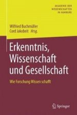 Erkenntnis, Wissenschaft und Gesellschaft