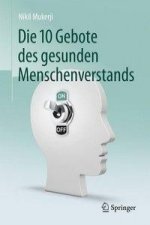 Die 10 Gebote des gesunden Menschenverstands