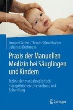 Praxis der Manuellen Medizin bei Sauglingen und Kindern