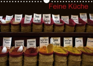 Feine Küche (Wandkalender 2017 DIN A4 quer)