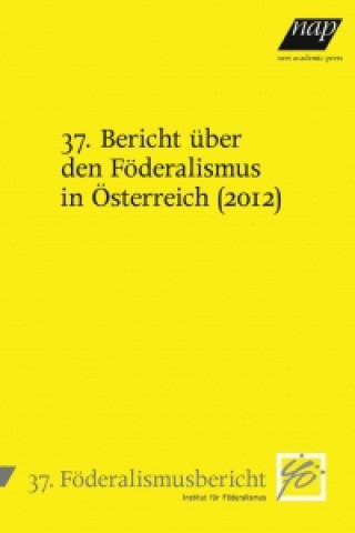 37. Bericht über den Föderalismus in Österreich (2012)