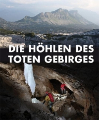 Die Höhlen des Toten Gebirges