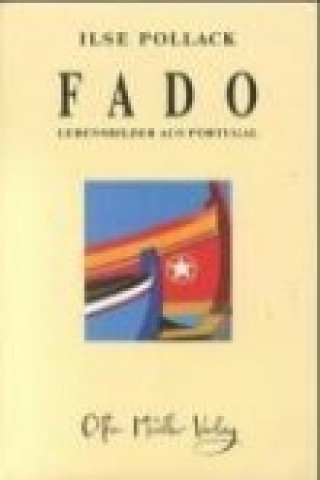 Fado. Lebensbilder aus Portugal