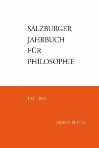 Salzburger Jahrbuch für Philosophie. LXI - 2016