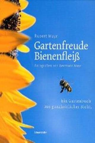 Gartenfreude Bienenfleiss