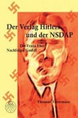 Der Verlag Hitlers und der NSDAP