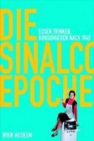 Die Sinalco Epoche