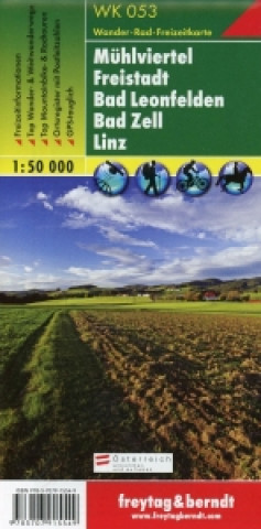 Mďż˝hlviertel - Freistadt - Bad Leonfelden - Bad Zell - Linz 1 : 50.000