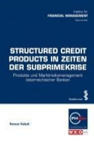 Structured Credit Products in Zeiten der Subprimekrise