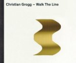 Christian Grogg. Walk The Line