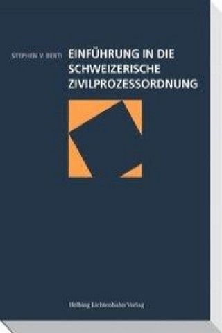 Einführung in die Schweizerische Zivilprozessordnung