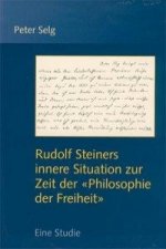 Rudolf Steiners innere Situation zur Zeit der 