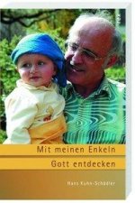 Mit meinen Enkeln Gott entdecken