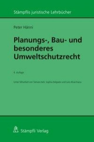 Planungs-, Bau- und besonderes Umweltschutzrecht