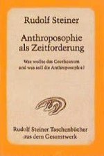 Anthroposophie als Zeitforderung