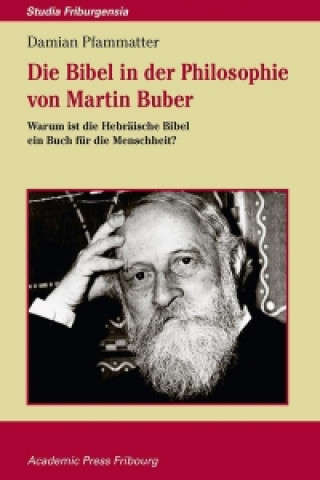 Die Bibel in der Philosophie von Martin Buber
