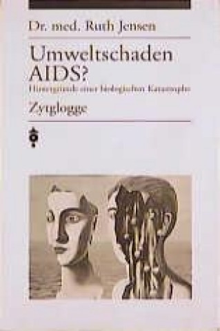 Umweltschaden AIDS?