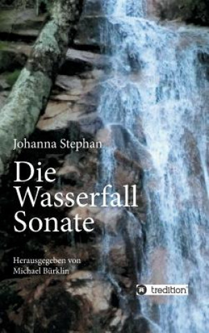 Die Wasserfall Sonate