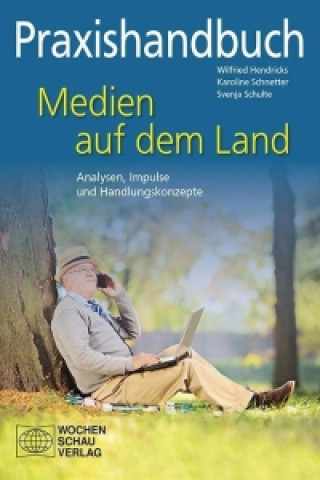 Praxishandbuch Medien auf dem Land