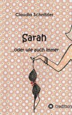 Sarah ...oder wie auch immer