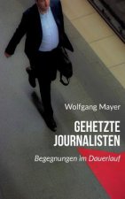 Gehetzte Journalisten