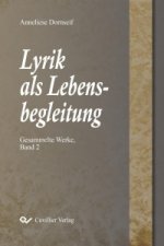 Lyrik als Lebensbegleitung. Gesammelte Werke, Band 2