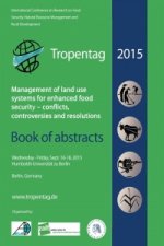 Tropentag 2015. International Research on Food Security, Natural Resource Management and Rural Development Management of land use systems for enhanced