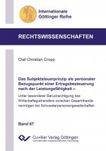 Das Subjektsteuerprinzip als personaler Bezugspunkt einer Ertragsbesteuerung nach der Leistungsfähigkeit