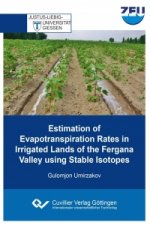 Estimation of Evapotranspiration Rates in Irrigated Lands of the Fergana Valley using Stable Isotopes