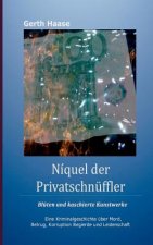 Niquel der Privatschnuffler