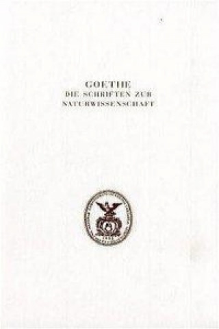 Goethe. Die Schriften zur Naturwissenschaft (Leopoldina)