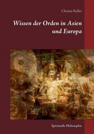 Wissen der Orden in Asien und Europa