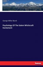 Psychology Of The Salem Witchcraft Excitement