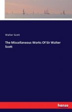 Miscellaneous Works Of Sir Walter Scott