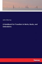 Handbook For Travellers In Berks, Bucks, and Oxfordshire