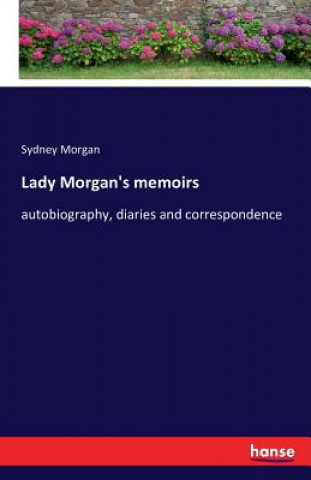Lady Morgan's memoirs