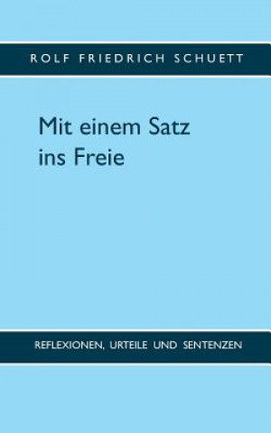 Mit einem Satz ins Freie
